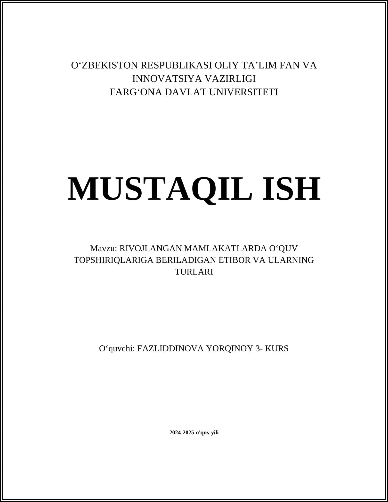 RIVOJLANGAN MAMLAKATLARDA OʻQUV TOPSHIRIQLARIGA BERILADIGAN ETIBOR VA ULARNING TURLARI