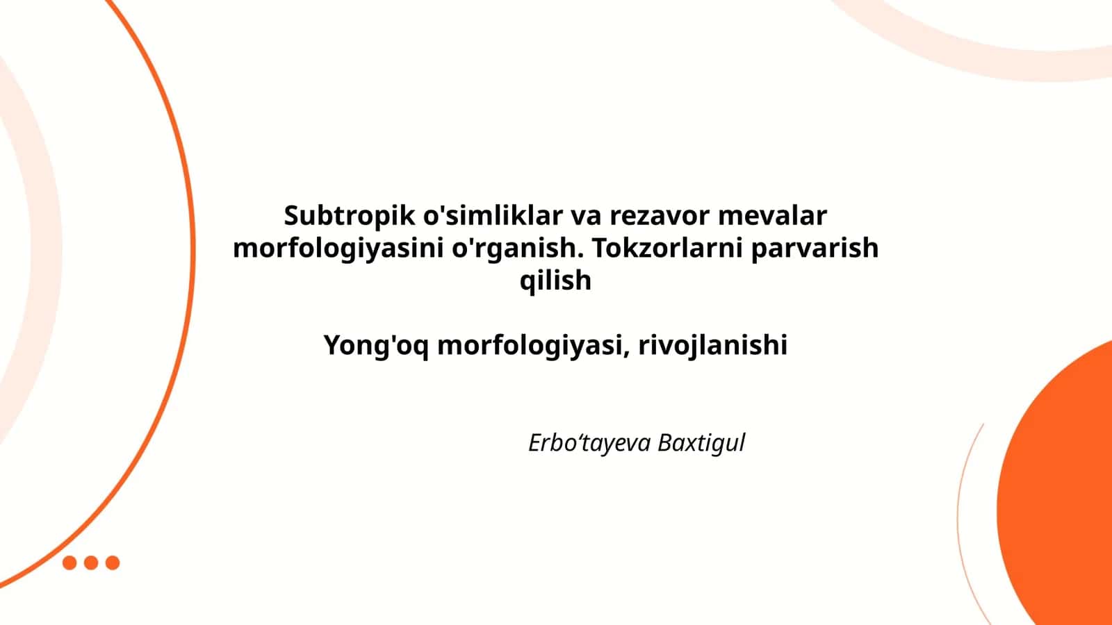 Subtropik o'simliklar va rezavor mevalar morfologiyasini o'rganish. Tokzorlarni parvarish qilish Yong'oq morfologiyasi, rivojlanishi