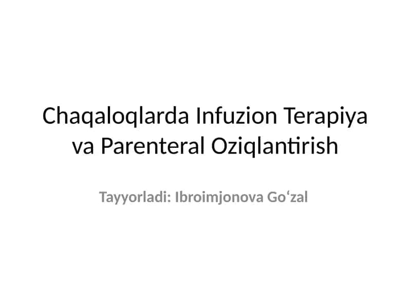 Chaqaloqlarda Infuzion Terapiya va Parenteral Oziqlantirish