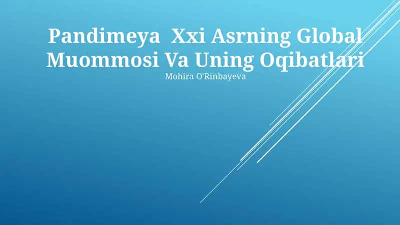 Pandimeya Xxi Asrning Global Muommosi Va Uning Oqibatlari