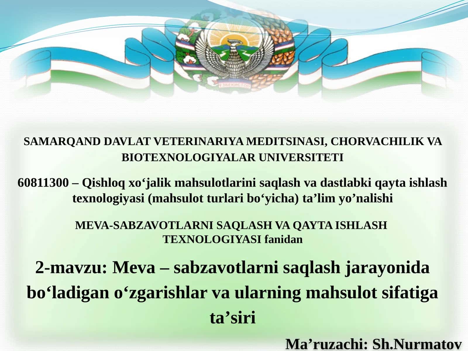 Meva – sabzavotlarni saqlash jarayonida bo‘ladigan o‘zgarishlar va ularning mahsulot sifatiga ta’siri
