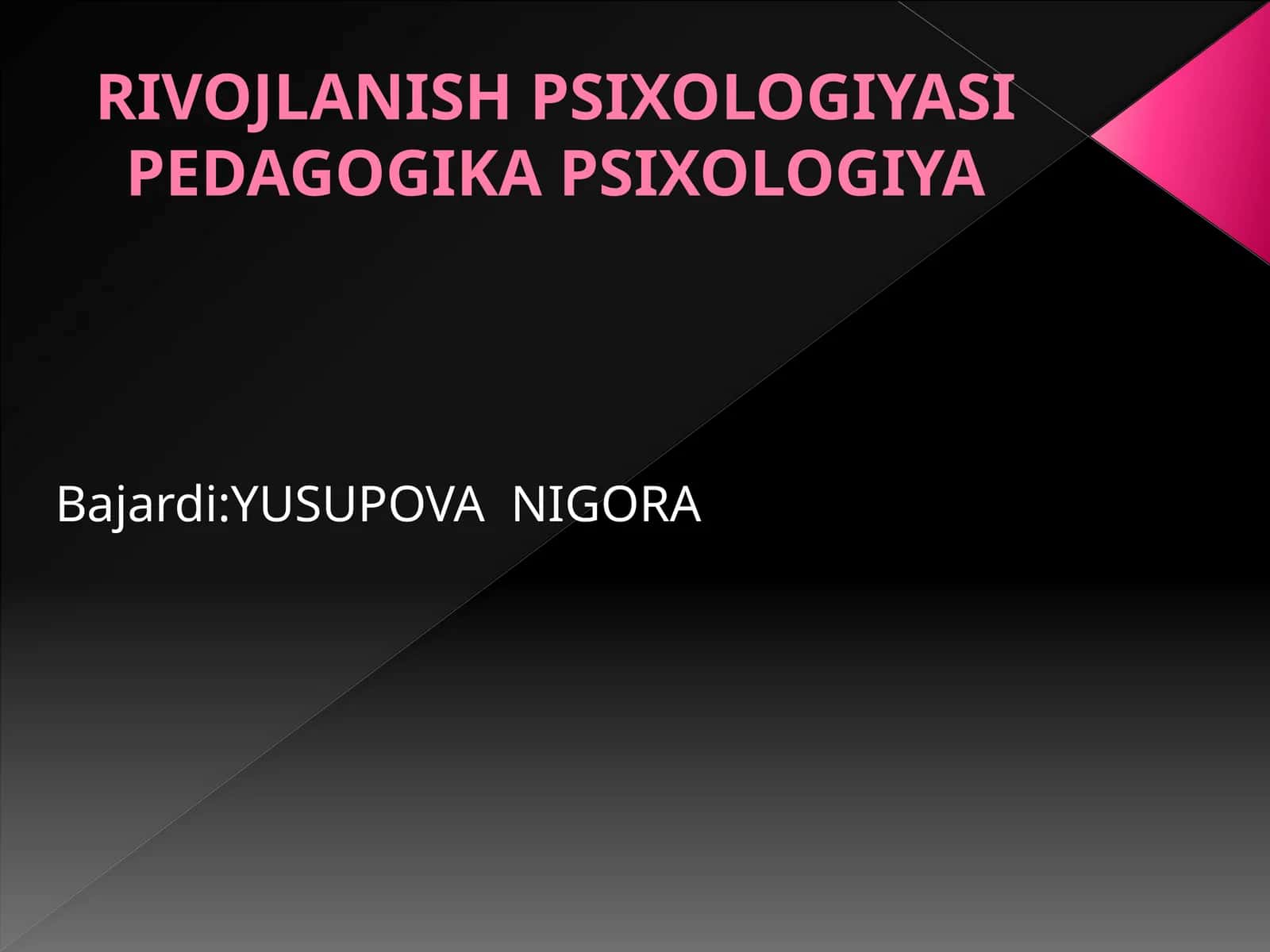 RIVOJLANISH PSIXOLOGIYASIPEDAGOGIKA PSIXOLOGIYA