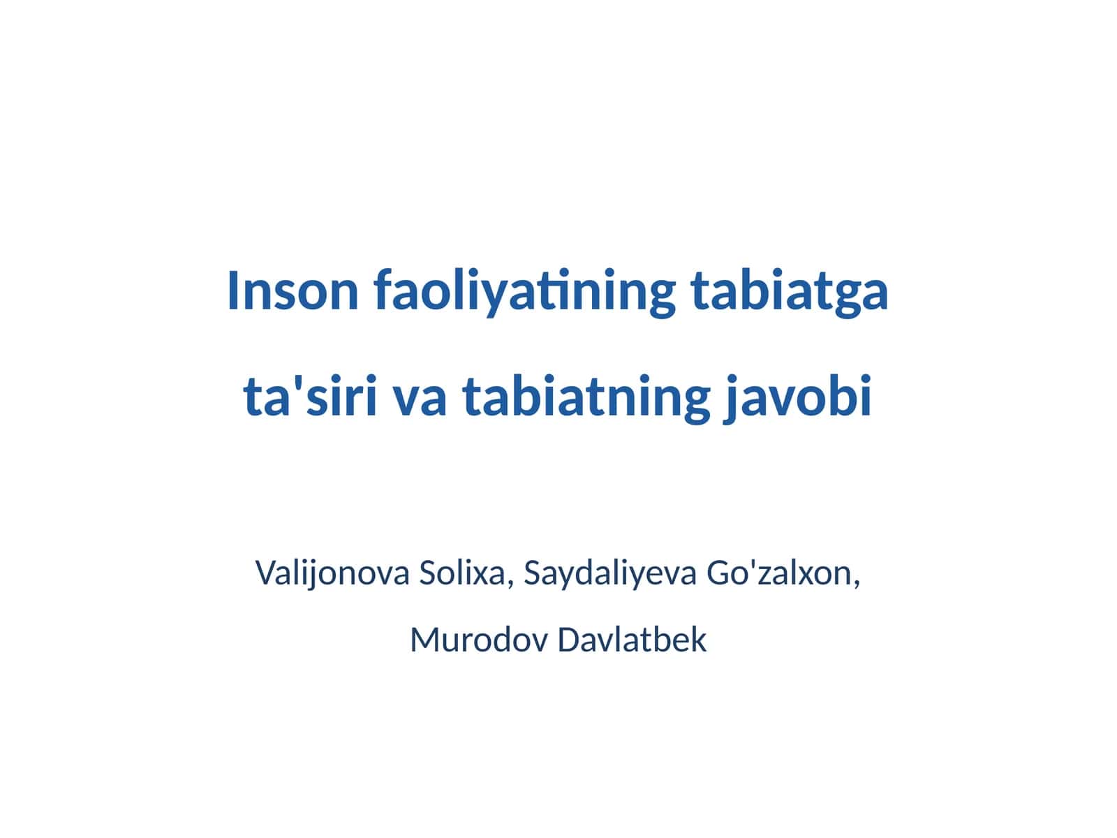 Inson faoliyatining tabiatga ta'siri va tabiatning javobi