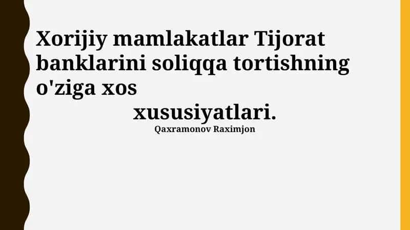 Chet el tijorat banklarini soliqqa tortishning o'ziga xos xususiyatlari