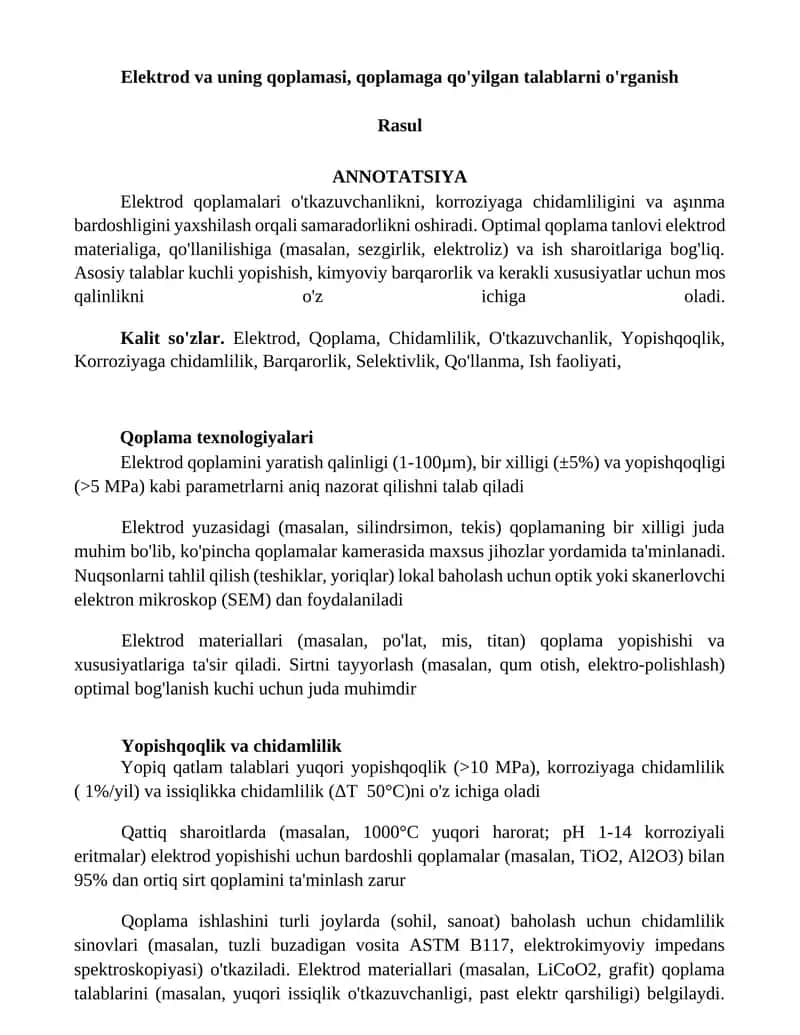Elektrod va uning qoplamasi, qoplamaga qo'yilgan talablarni o'rganish