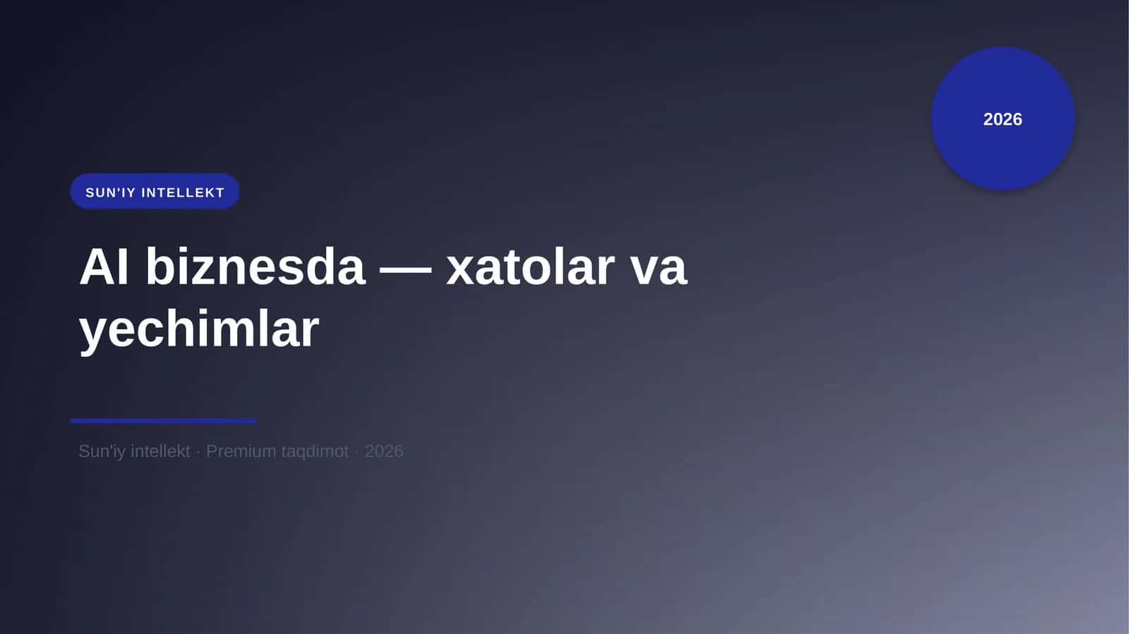 AI biznesda — xatolar va yechimlar