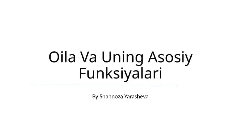 Oila Va Uning Asosiy Funksiyalari