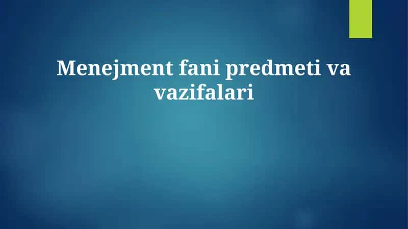 Menejment fani predmeti va vazifalari