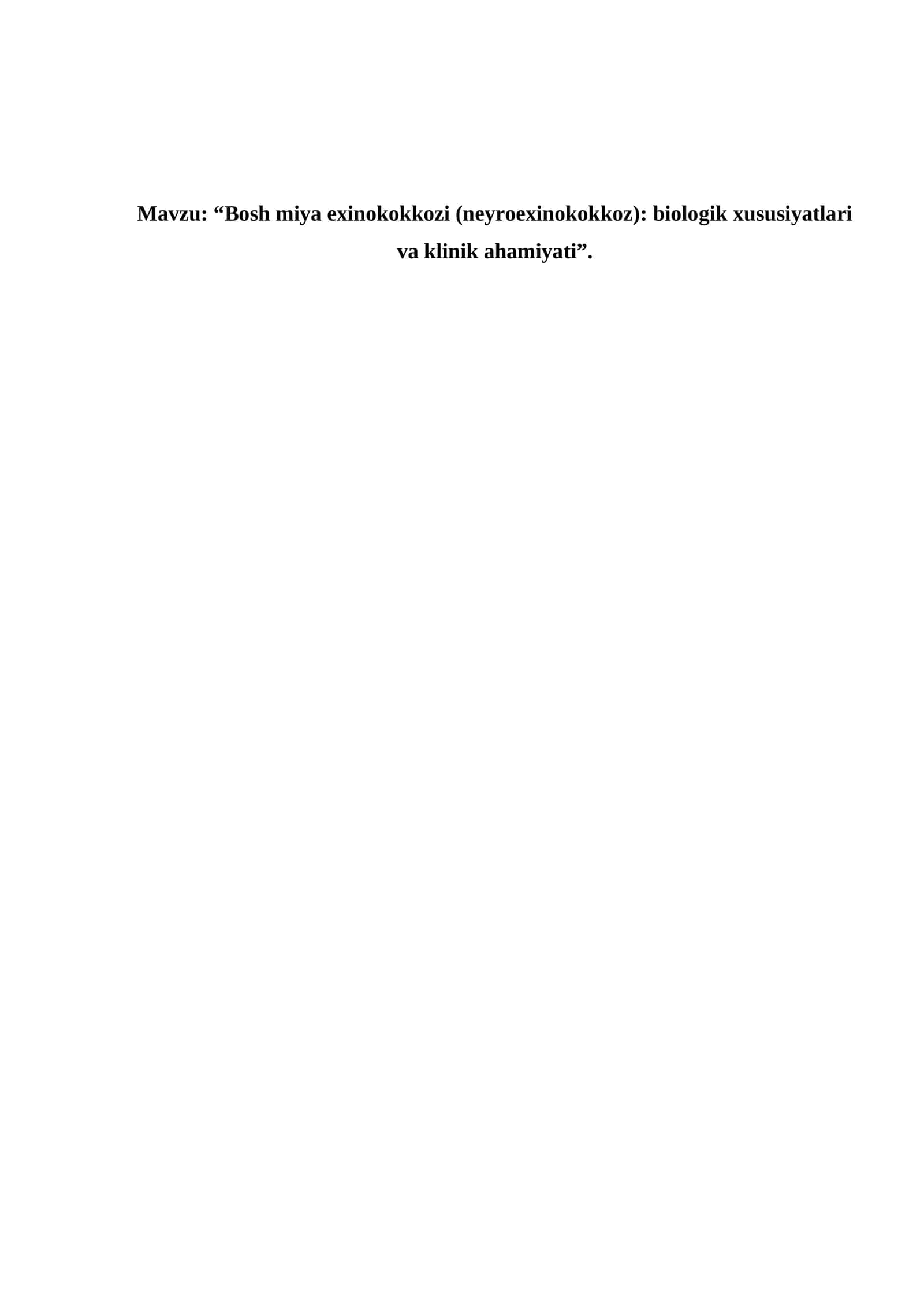 Bosh miya exinokokkozi (neyroexinokokkoz): biologik xususiyatlari va klinik ahamiyati