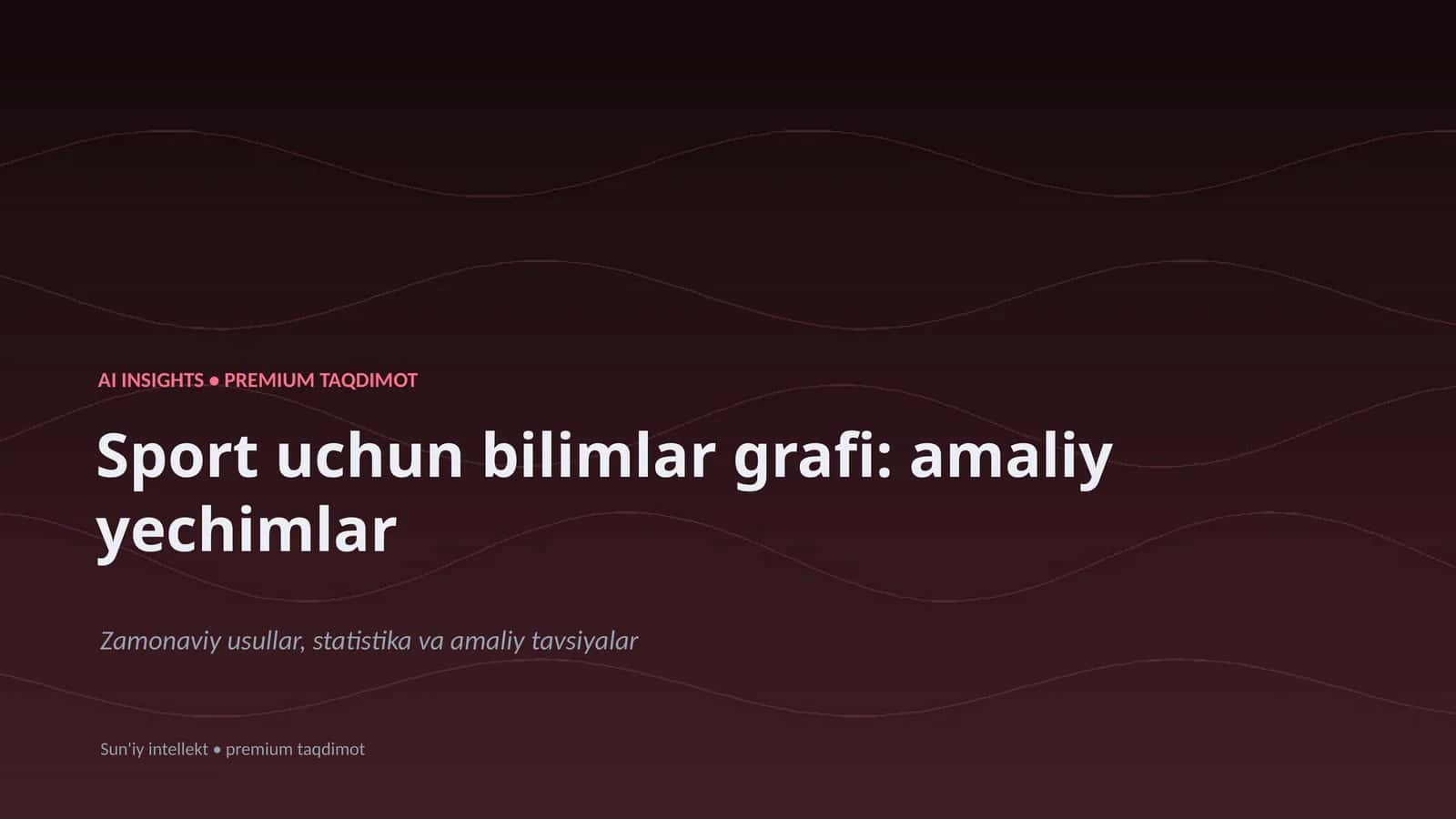 Sport uchun bilimlar grafi: amaliy yechimlar