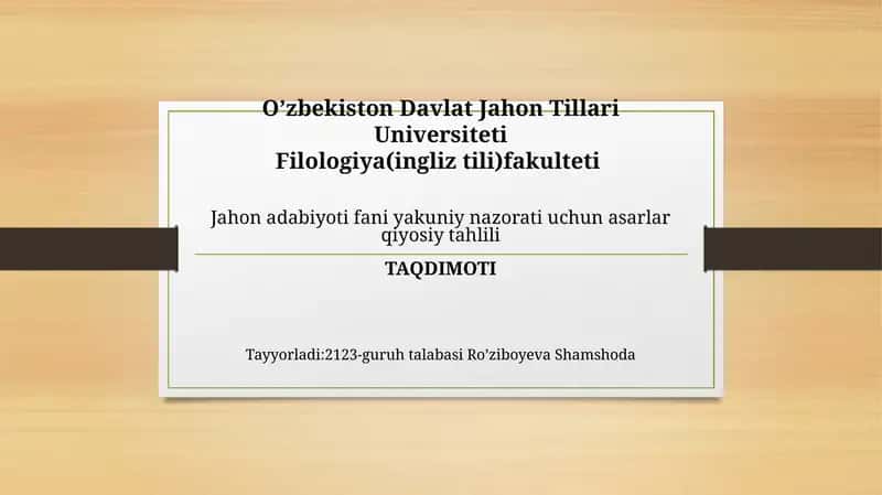 Jahon adabiyoti fanlarining yakuniy nazorati uchun asarlar qiyosiy tahlili