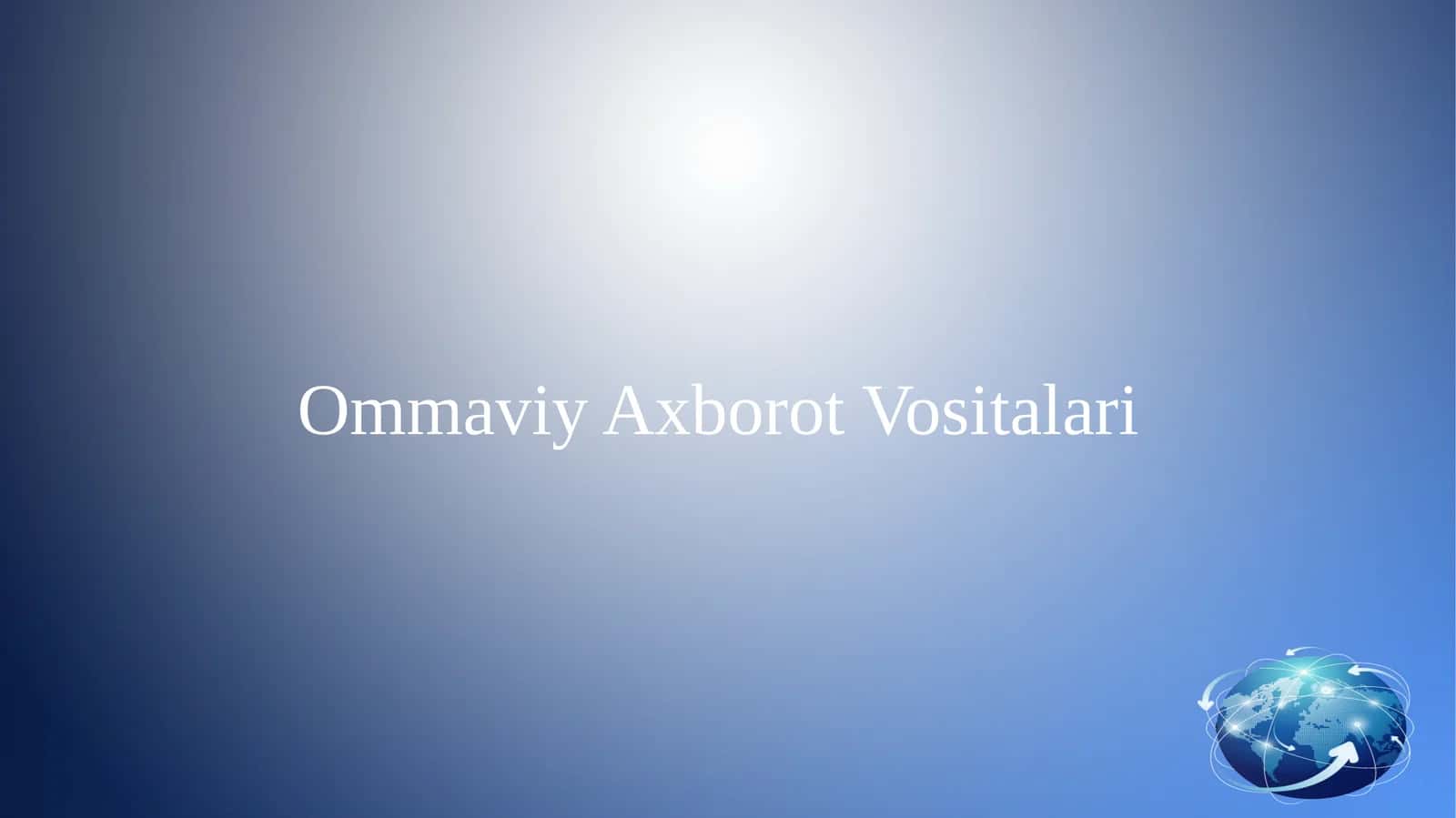ommaviy axborot vositalari milliy g’oyada o'rni