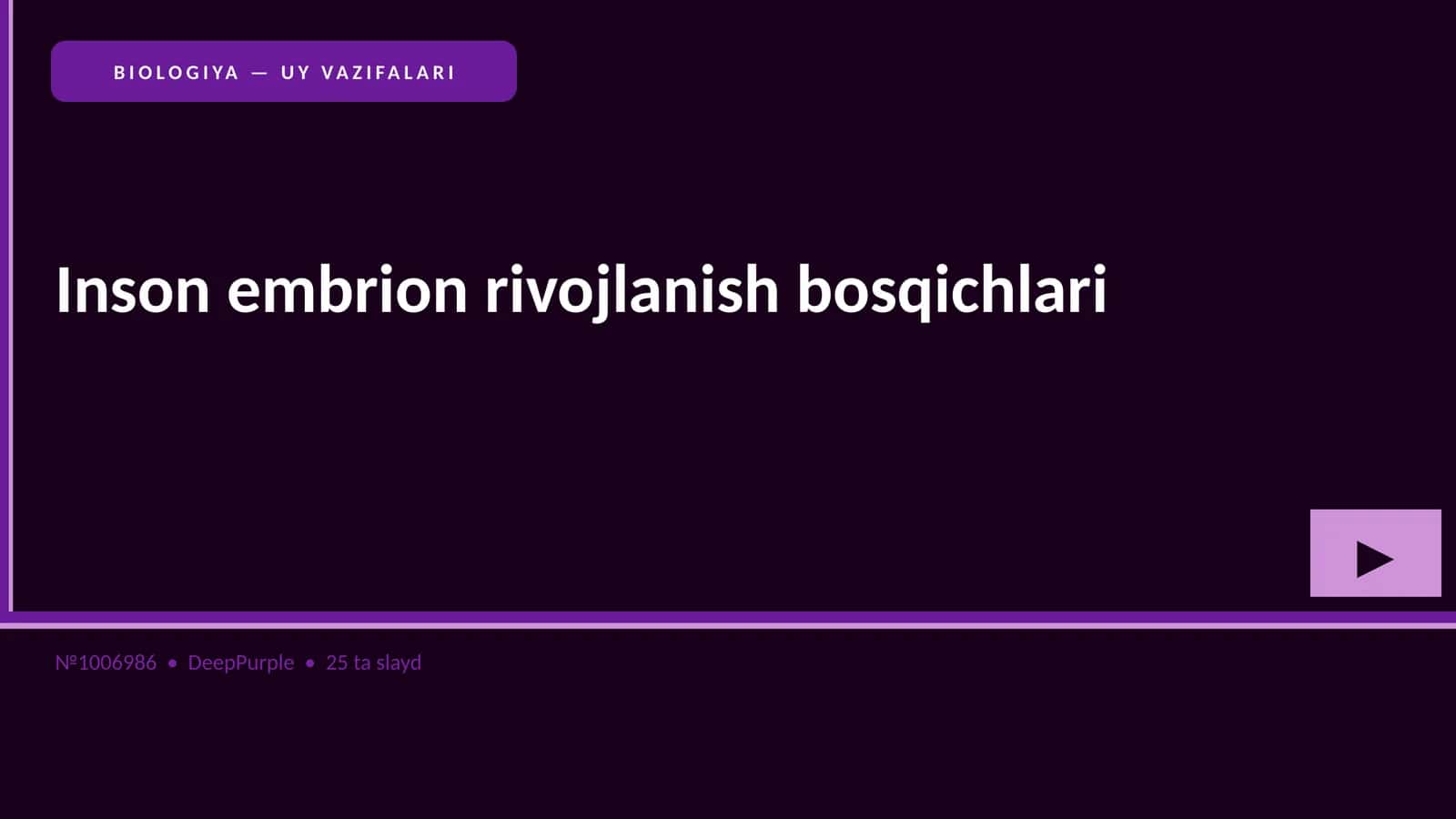 Inson embrion rivojlanish bosqichlari