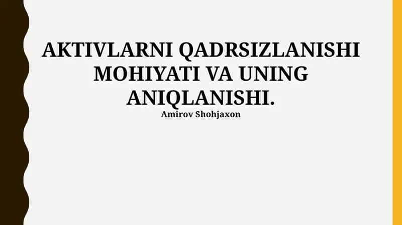 AKTIVLARNI QADRSIZLANISHI MOHIYATI VA UNING ANIQLANISHI