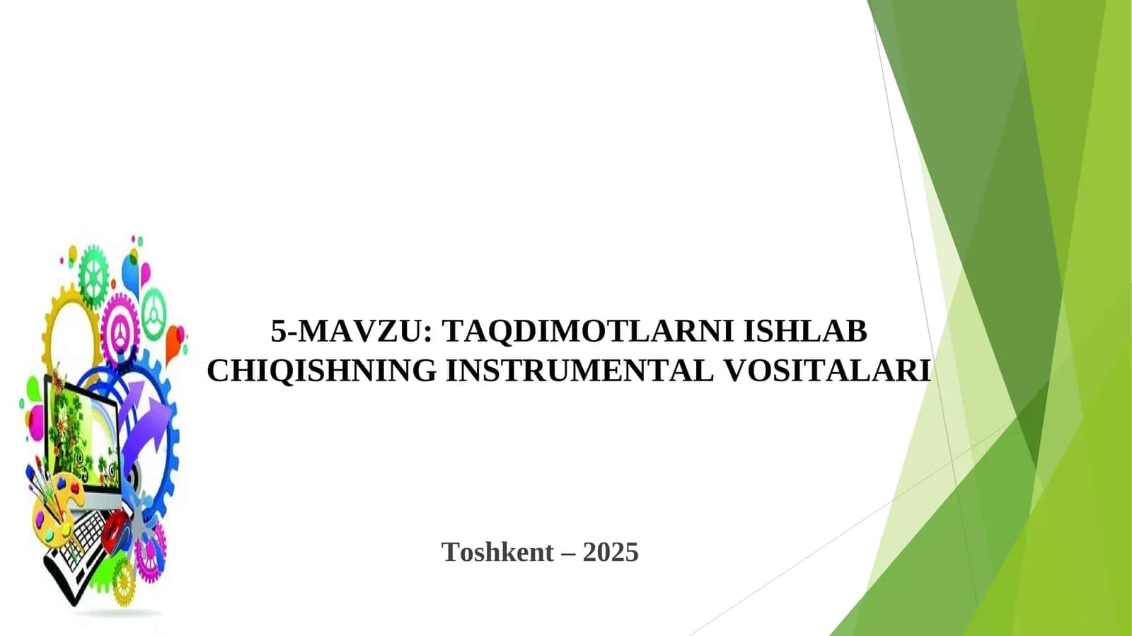 TAQDIMOTLARNI ISHLAB CHIQISHNING INSTRUMЕNTAL VOSITALARI
