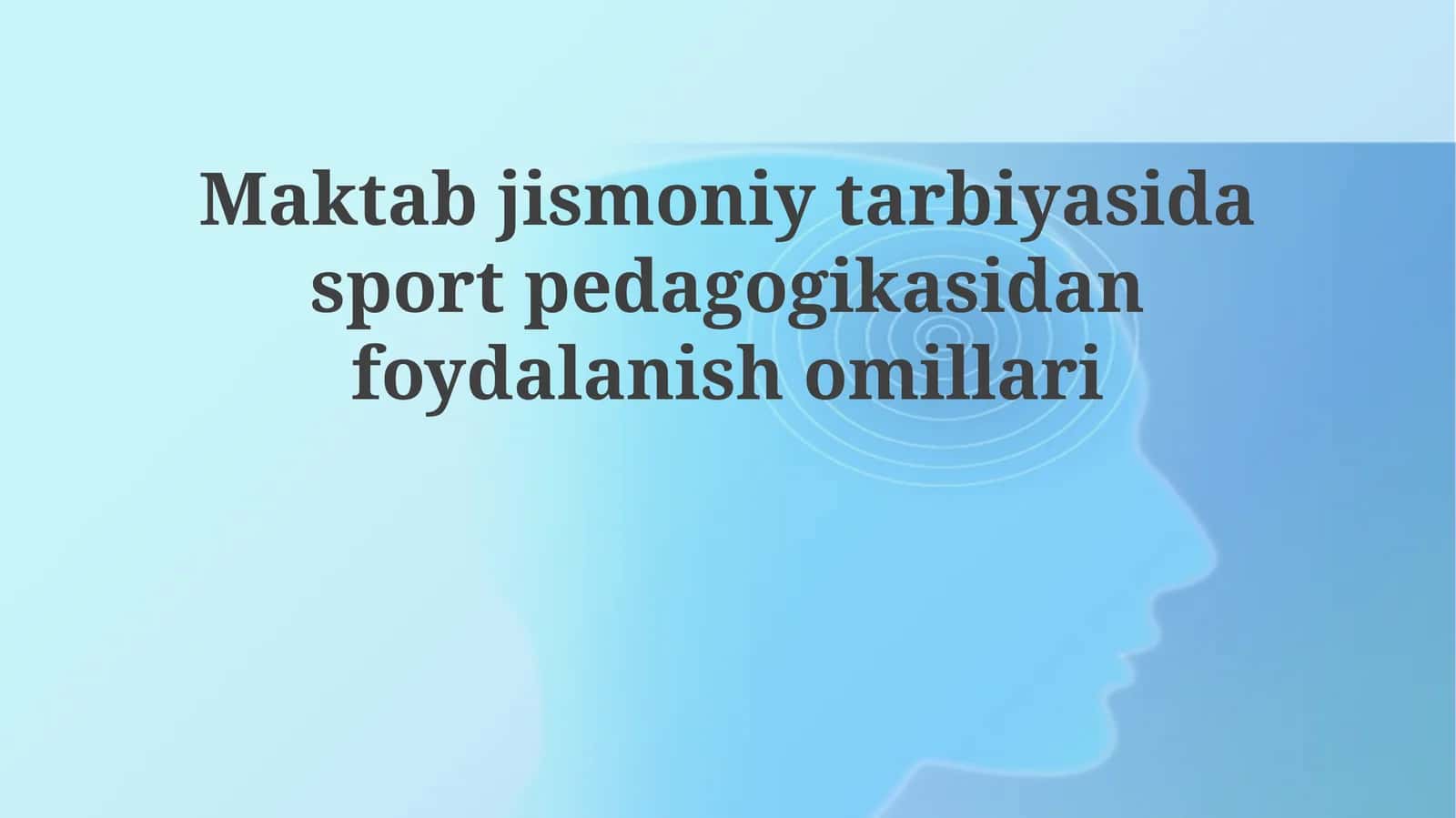 Sport pedagogikasi: ta'rif va mohiyat