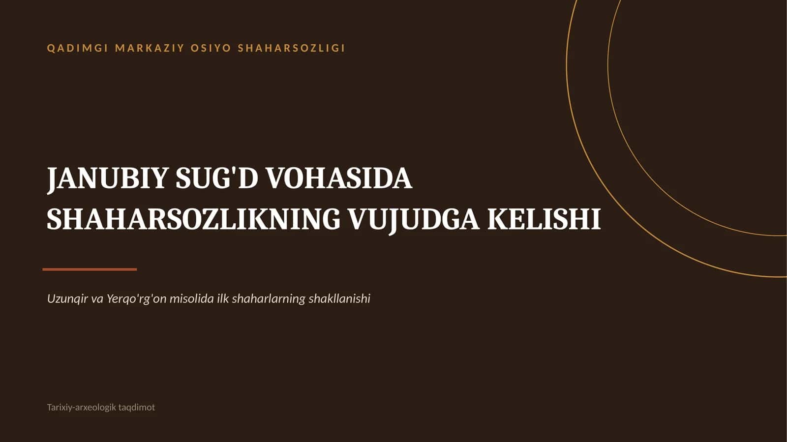 QADIMGI MARKAZIY OSIYO SHAHARSOZLIGI