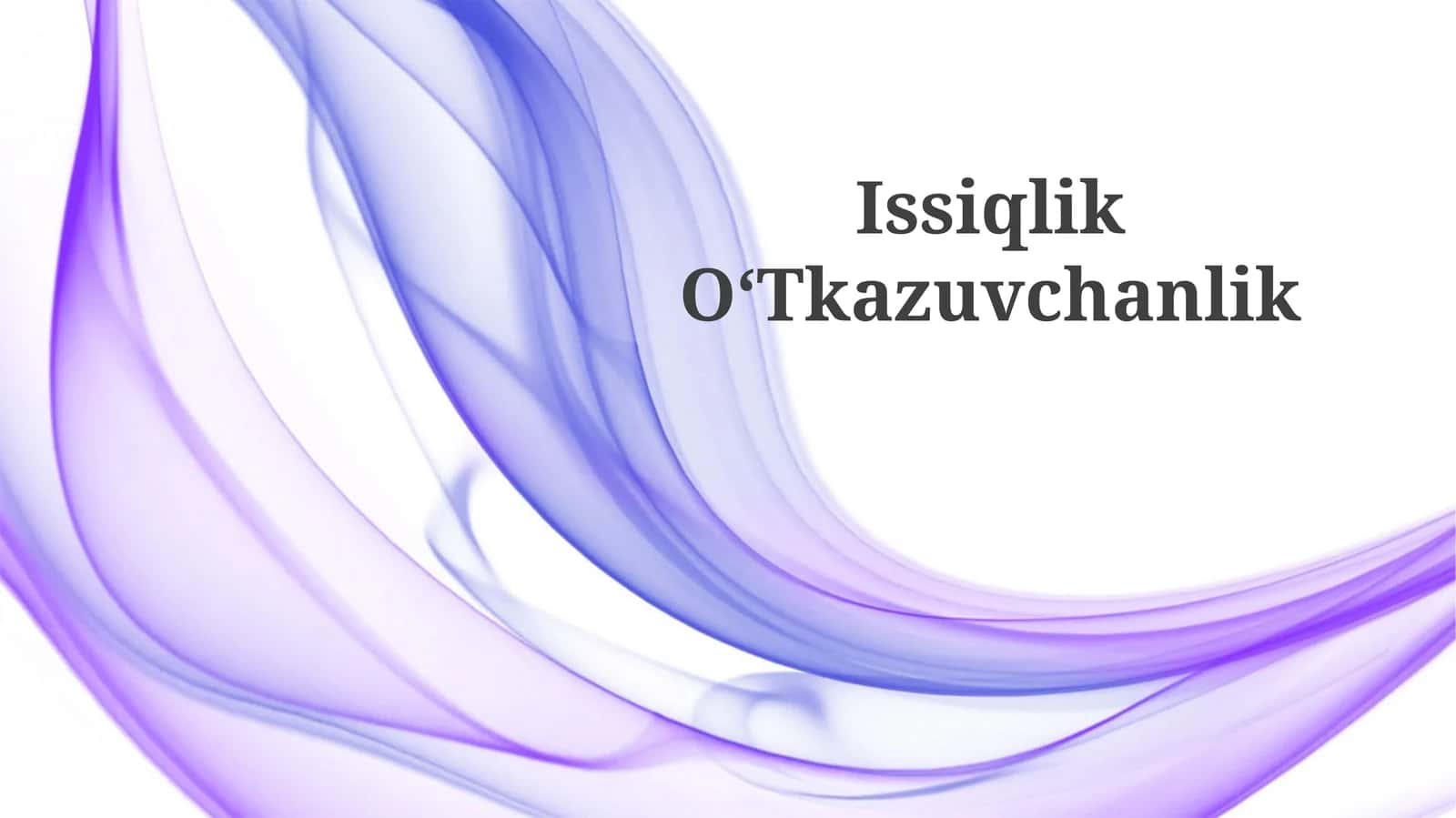 Issiqlik O‘Tkazuvchanlik
