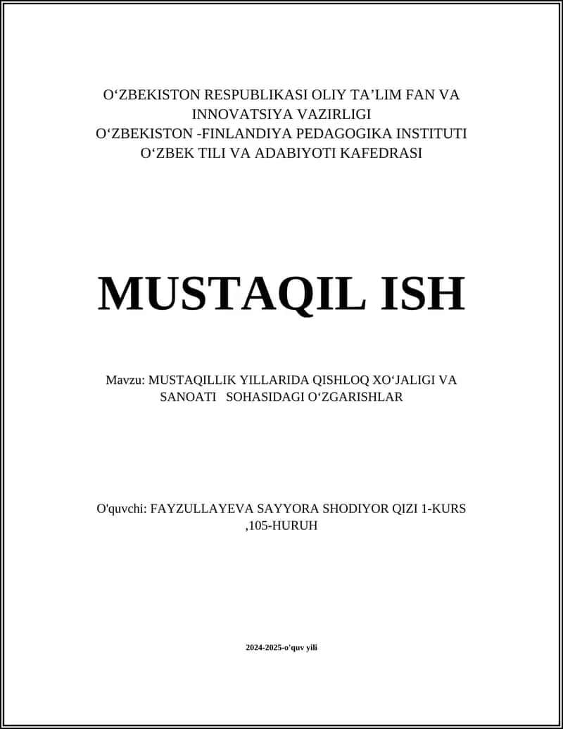 MUSTAQILLIK YILLARIDA QISHLOQ XOʻJALIGI VA SANOATI SOHASIDAGI OʻZGARISHLAR