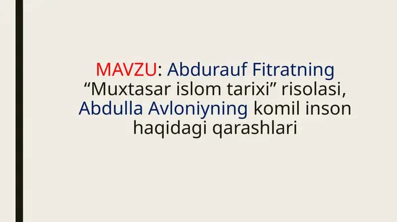 Abdurauf Fitratning “Muxtasar islom tarixi” risolasi, Abdulla Avloniyning komil inson haqidagi qarashlari
