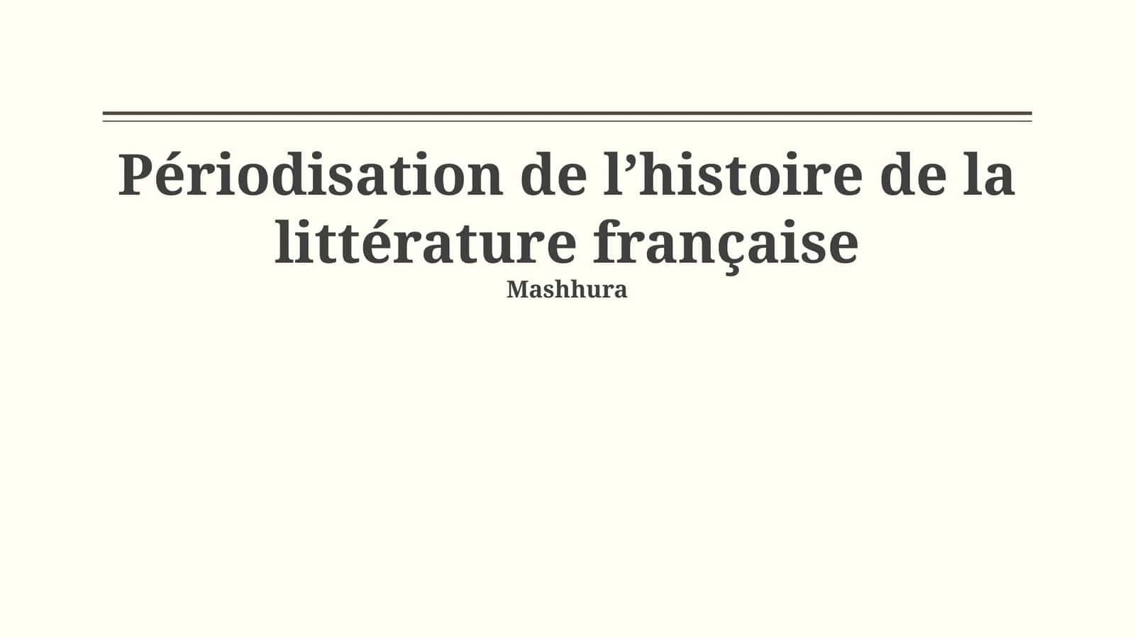 Périodisation de lʼhistoire de la littérature française