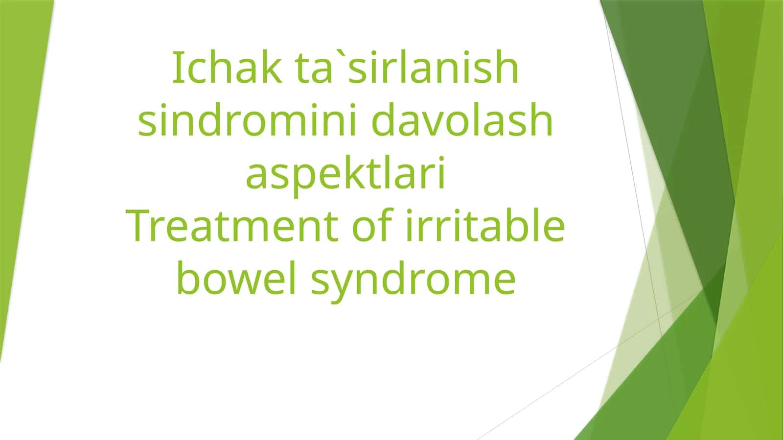 Ichak ta`sirlanish sindromini davolash aspektlari Treatment of irritable bowel syndrome