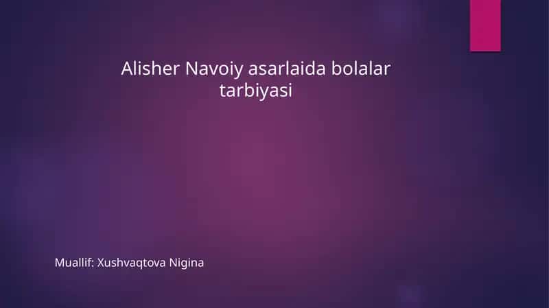 Alisher Navoiy asarlaida bolalar tarbiyasi
