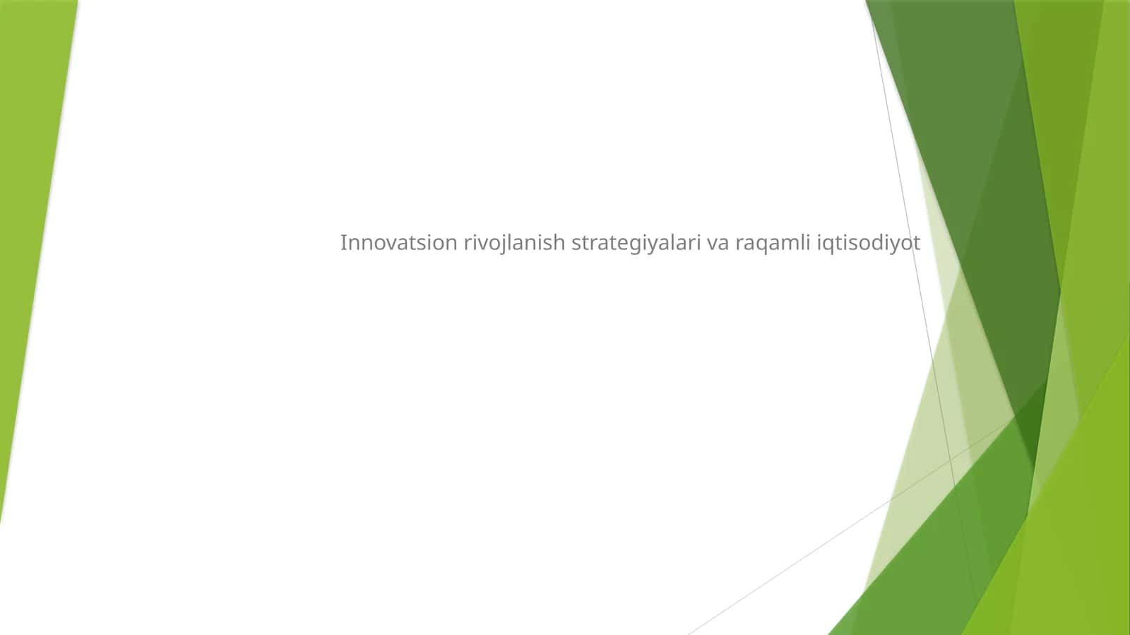 Innovatsion rivojlanish strategiyalari va raqamli iqtisodiyot