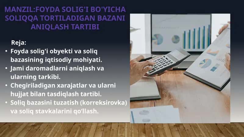 FOYDA SOLIG'I OBYEKTI VA SOLIQ BAZASINING IQTISODIY MOHIYATI