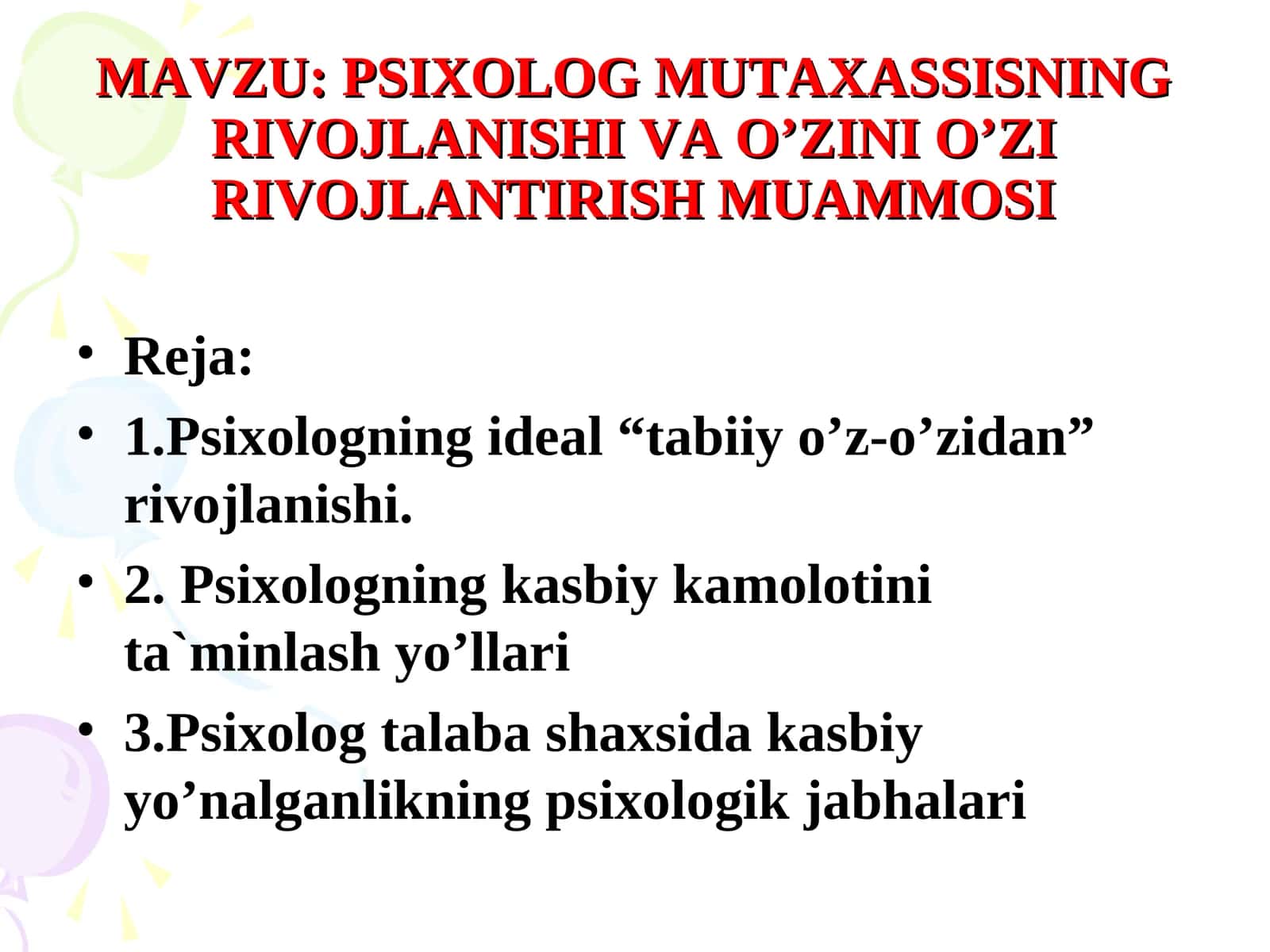 PSIXOLOG MUTAXASSISNING RIVOJLANISHI VAO’ZINI O’ZI RIVOJLANTIRISH MUAMMOSI