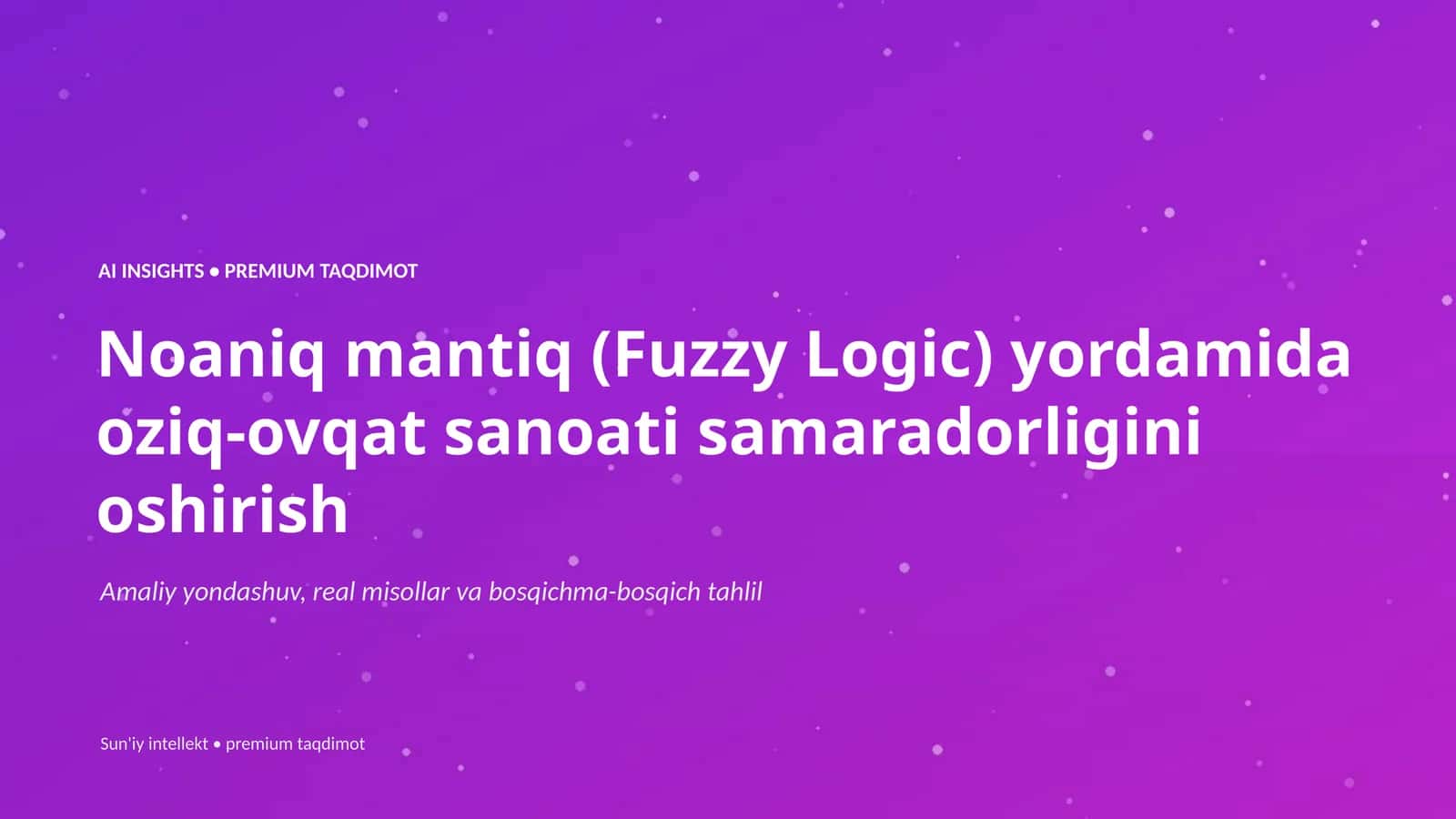 Noaniq mantiq (Fuzzy Logic)