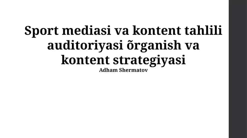 Sport mediasi va kontent tahlili auditoriyasi õrganish va kontent strategiyasi
