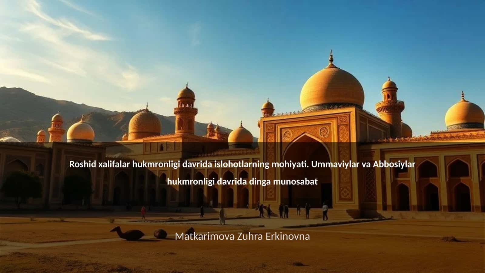 Roshid xalifalar hukmronligi davrida islohotlarning mohiyati
