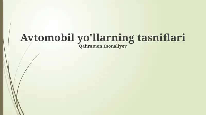 Avtomobil yo'llarning tasniflari