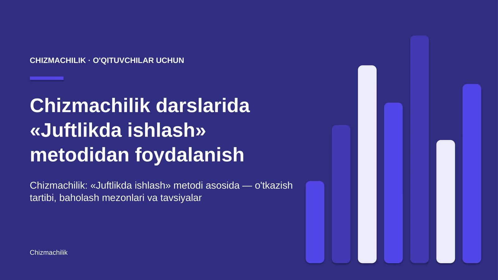 chizmachilik darslarida juftlikda ishlash metodidan foydalanish 1618