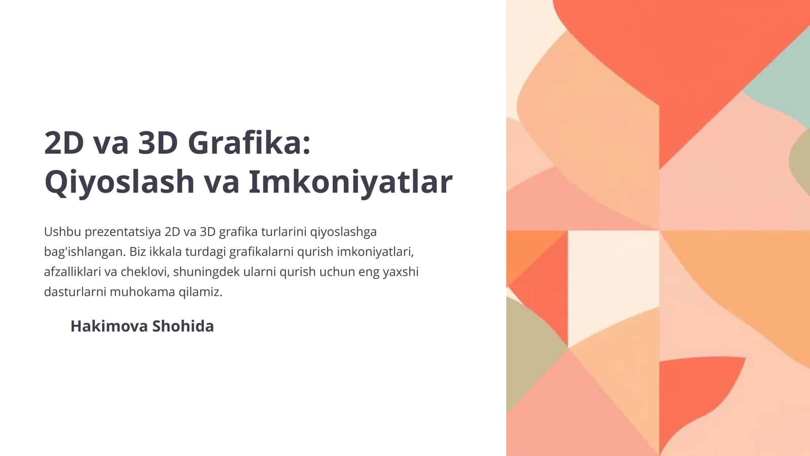 2D va 3D Grafika: Qiyoslash va Imkoniyatlar