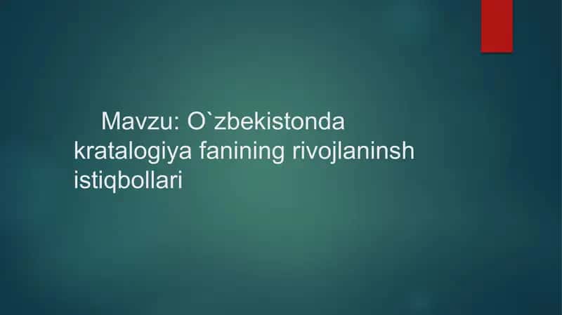 O`zbekistonda kratalogiya fanining rivojlanish istiqbollari