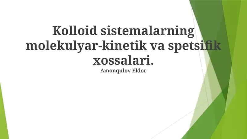 Kolloid Sistemlarning Molekulyar-kinetik va Spetsifik Xossalari