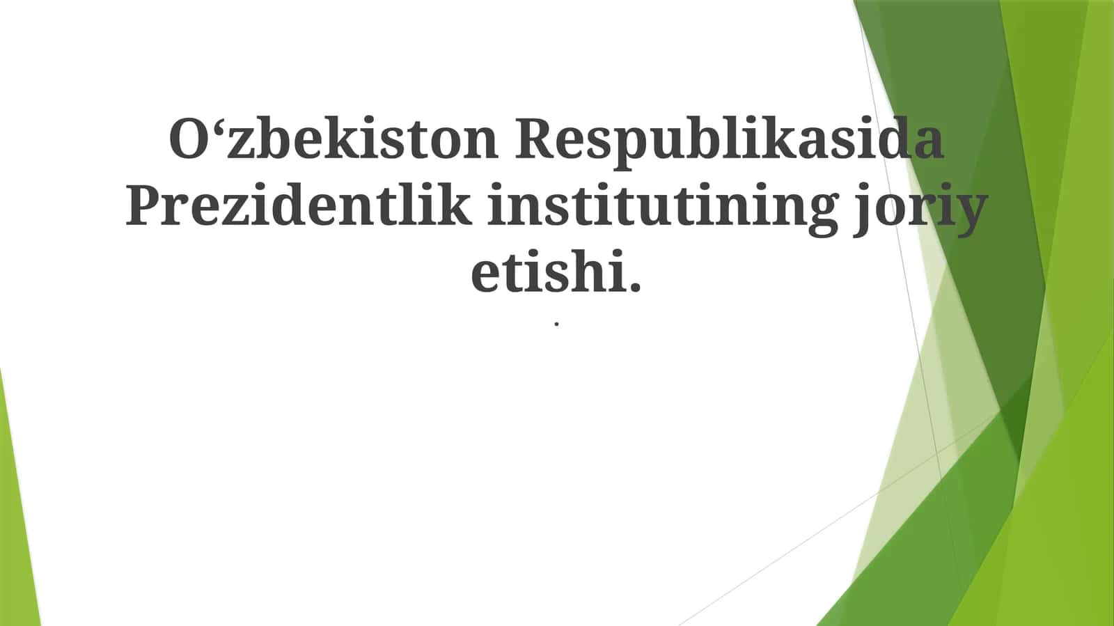 O'zbekiston Prezidentlik Sistemasi