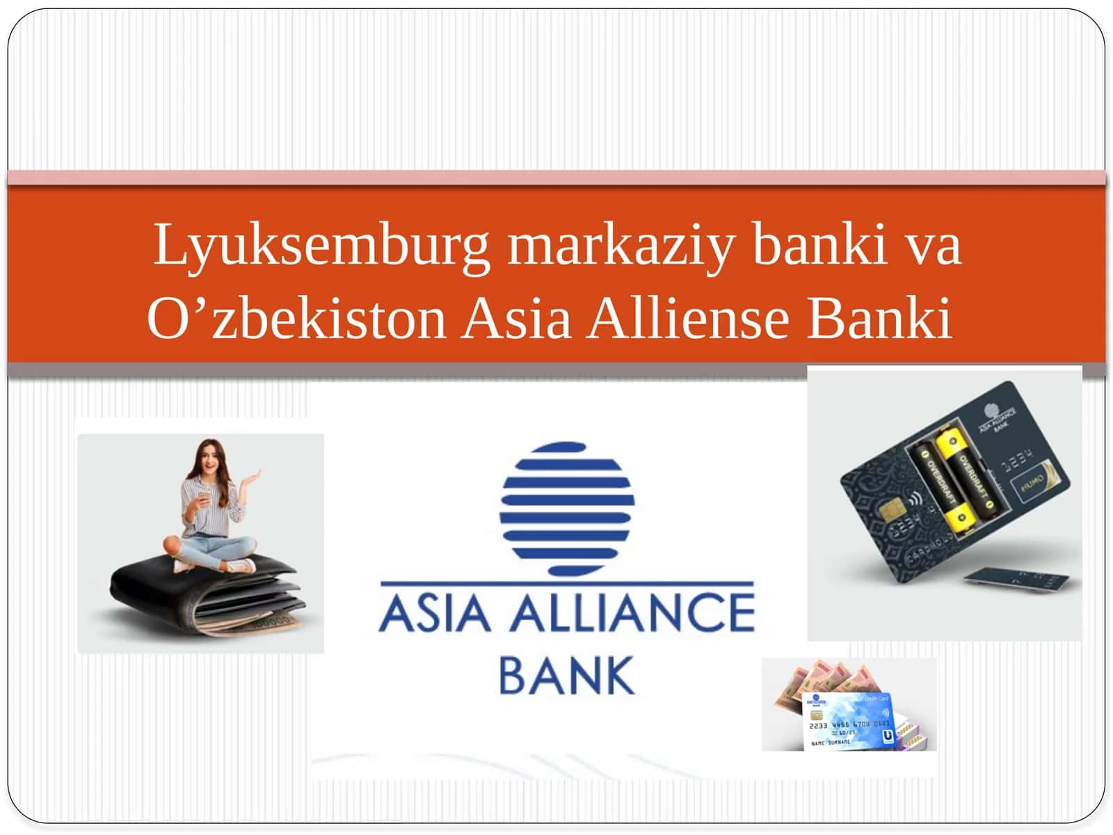 Lyuksemburg Markaziy Banki va O‘zbekiston Asia Alliens Banki