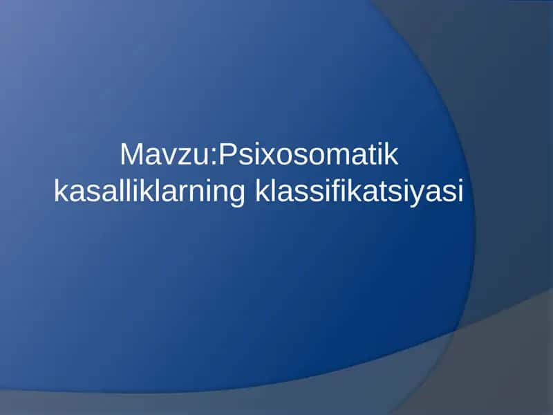 Psixosomatik kasalliklarning klassifikatsiyasi