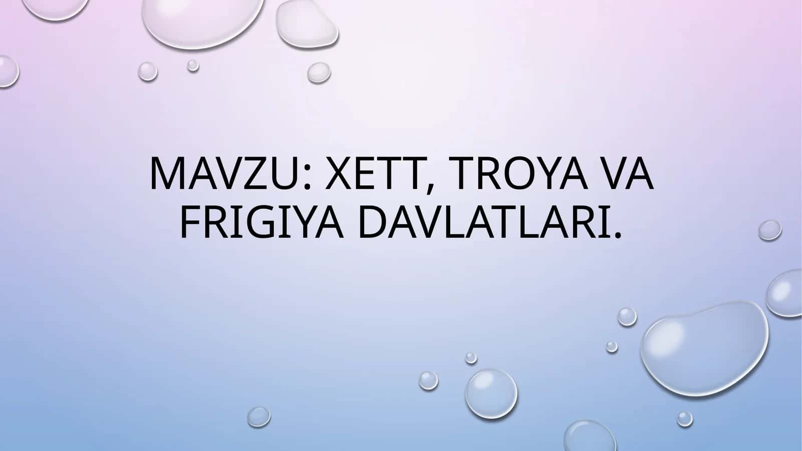 xett, troya va frigiya davlatlari
