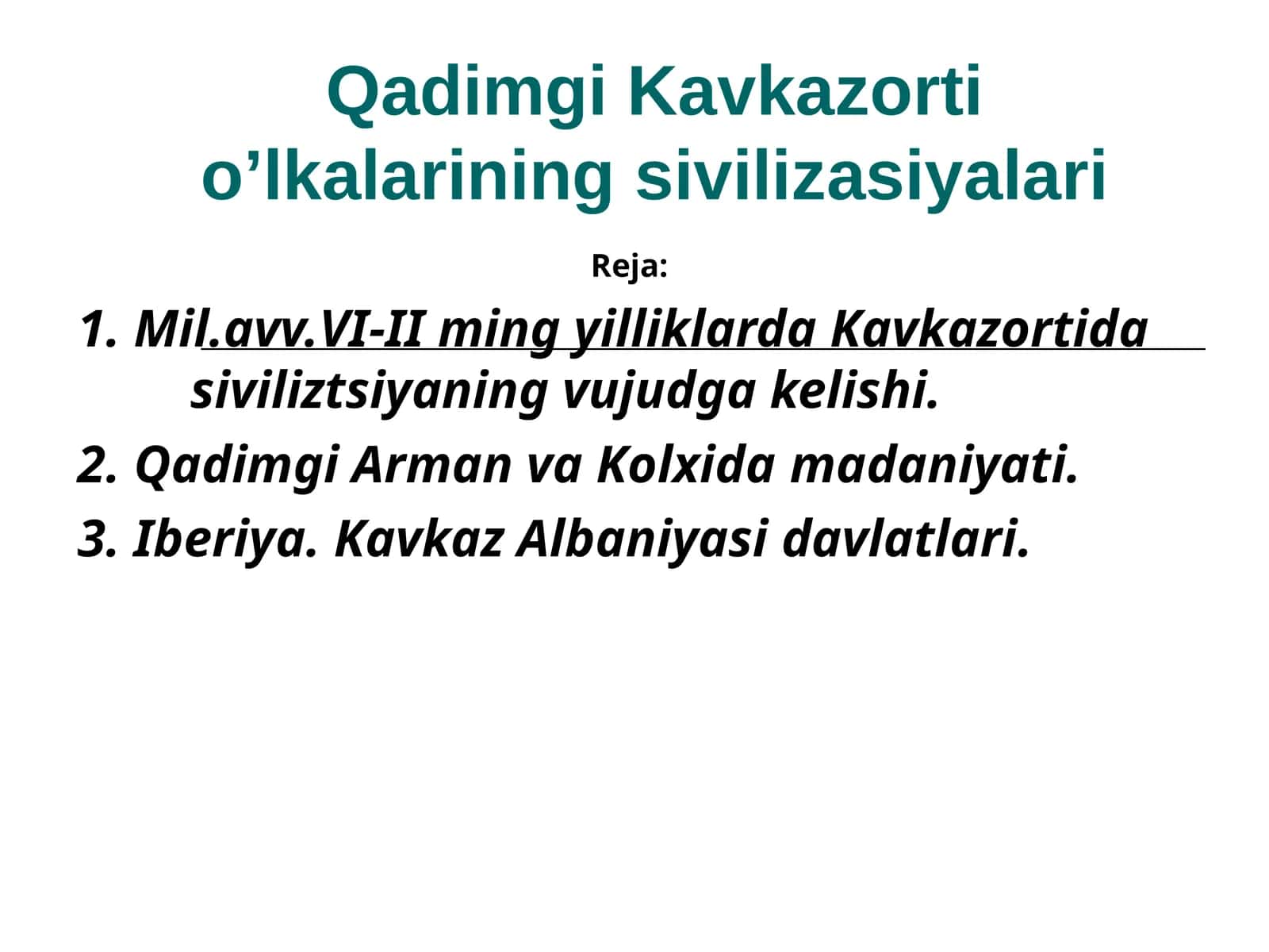 Qadimgi Kavkazorti o’lkalarining sivilizatsiyalari