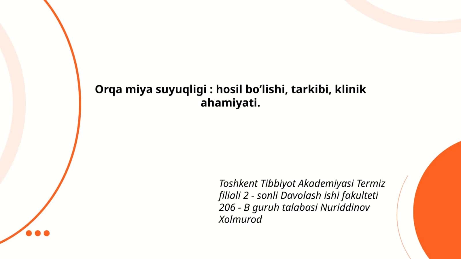 Orqa miya suyuqligi: hosil boʻlishi, tarkibi, klinik ahamiyati