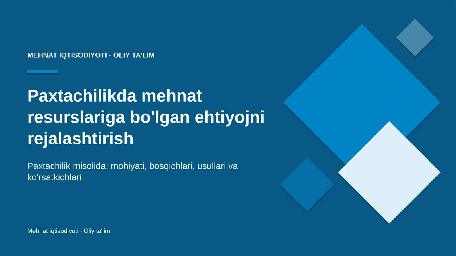 paxtachilikda mehnat resurslariga bo'lgan ehtiyojni rejalashtirish 5939