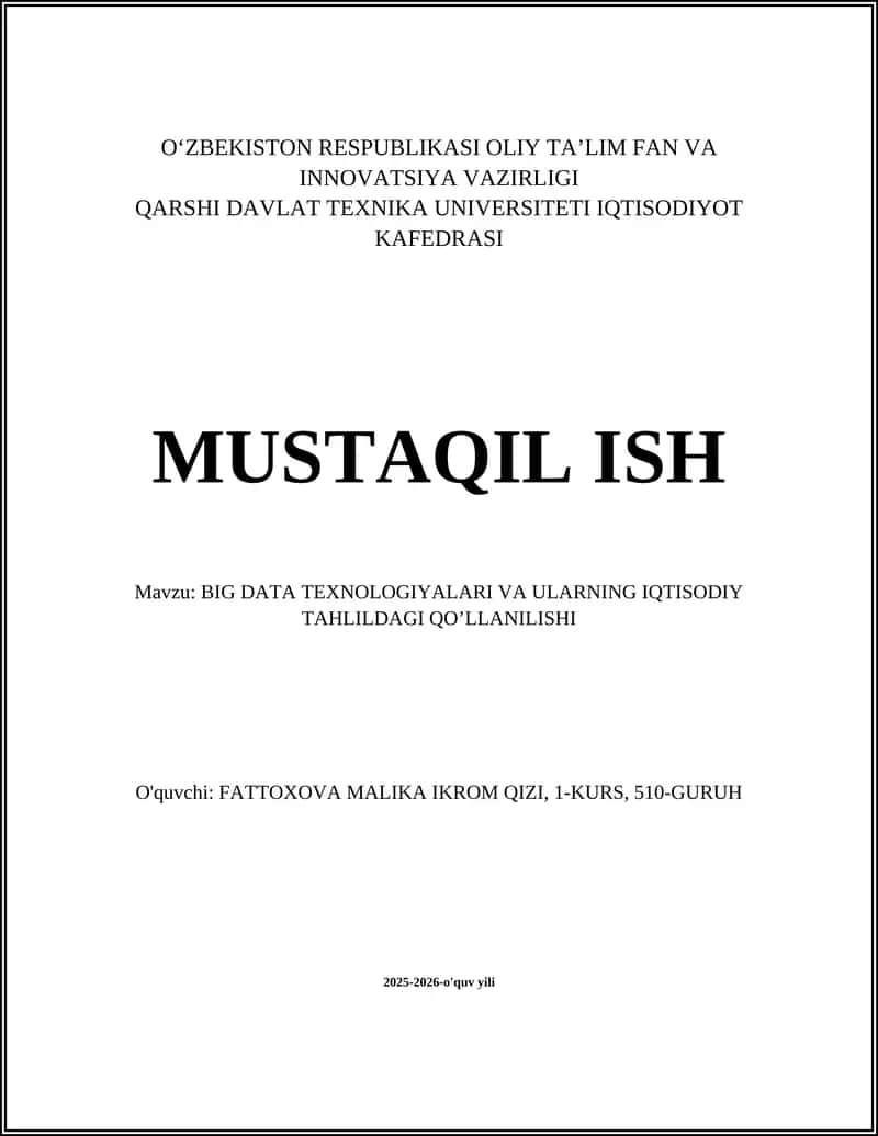 BIG DATA TEXNOLOGIYALARI VA ULARNING IQTISODIY TAHLILDAGI QO’LLANILISHI