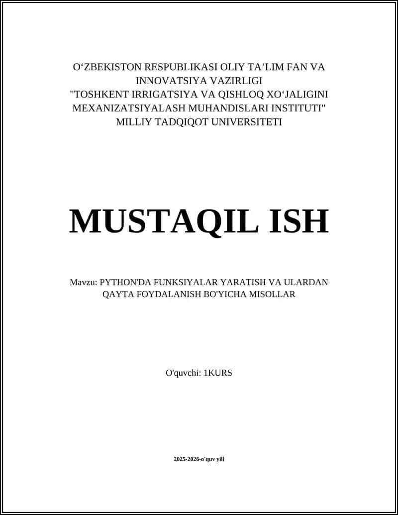 PYTHON'DA FUNKSIYALAR YARATISH VA ULARDAN QAYTA FOYDALANISH BO'YICHA MISOLLAR