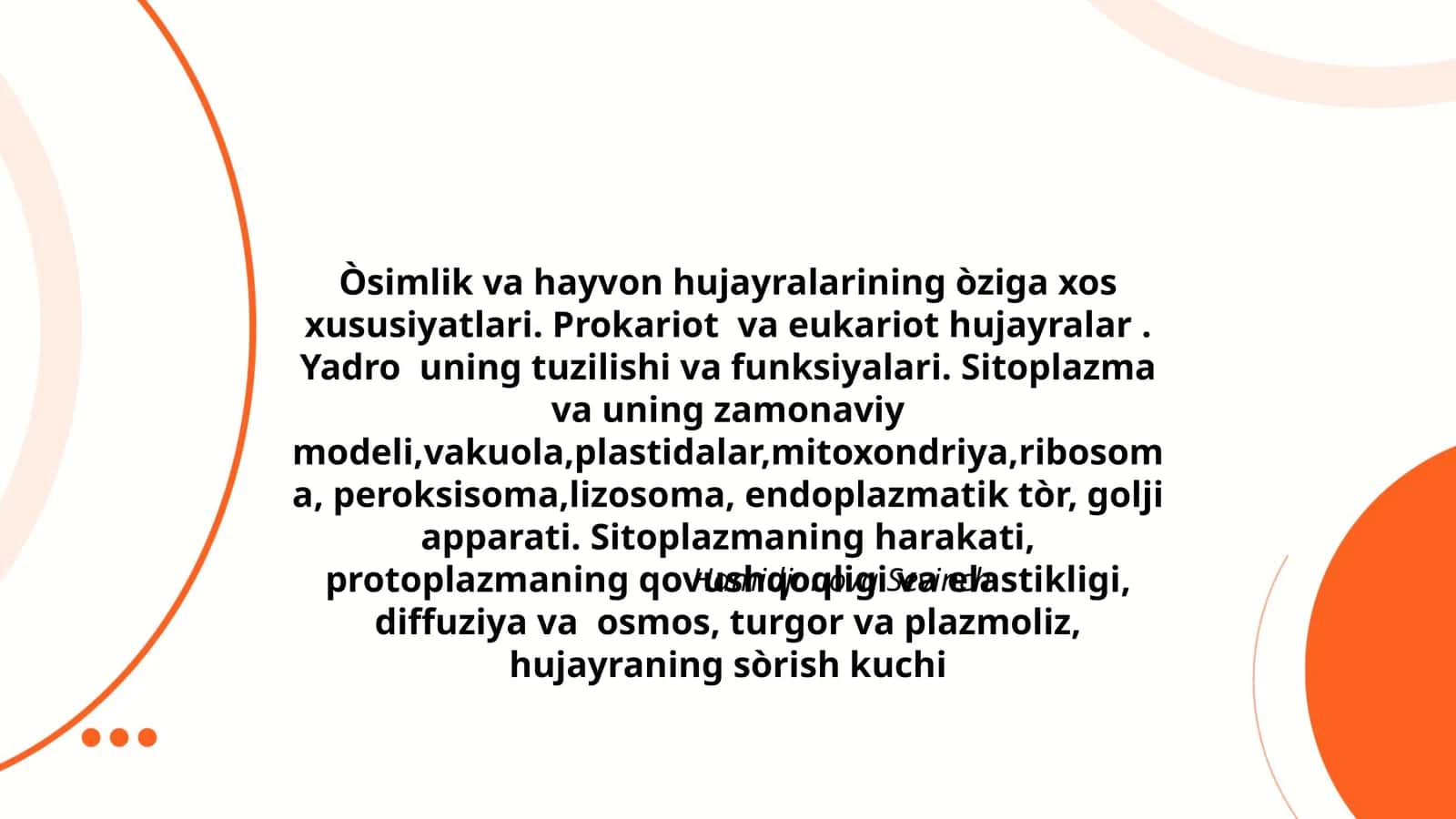 Òsimlik va hayvon hujayralarining òziga xos xususiyatlari