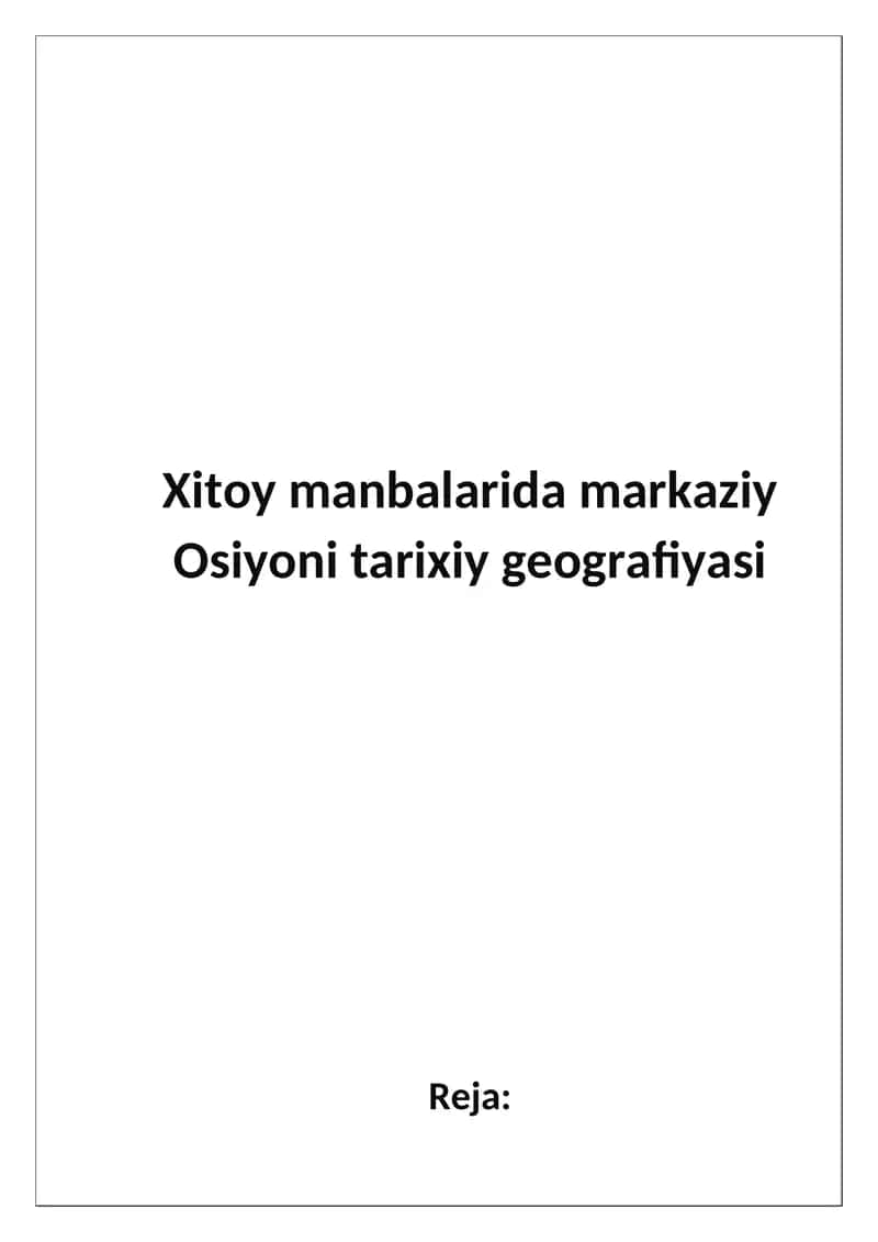 Xitoy manbalarida markaziy Osiyoni tarixiy geografiyasi