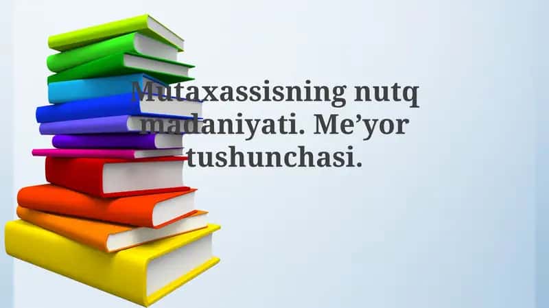 Mutaxassis nutq madaniyati.Me’yortushunchasi